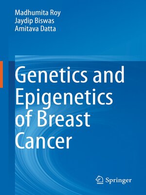 cover image of Genetics and Epigenetics of Breast Cancer